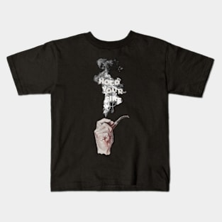 Hold Your "Pipe" Fire Kids T-Shirt